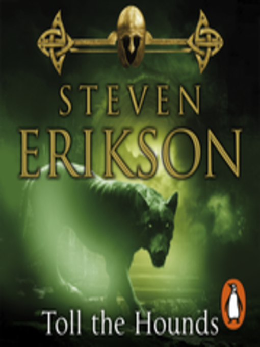 Title details for Toll the Hounds by Steven Erikson - Available